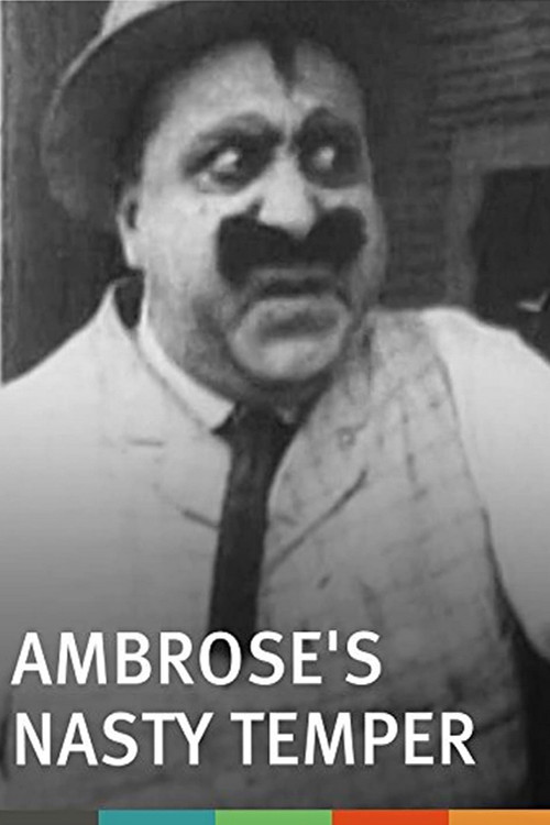 Movie poster for Ambrose's Nasty Temper (1915)