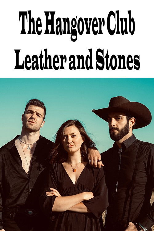 Movie poster for The Hangover Club - Leather and Stone (2022)