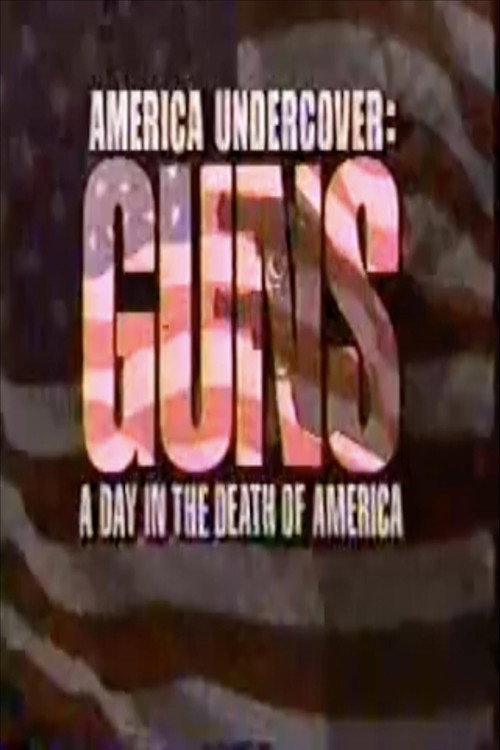 Movie poster for Guns: A Day in the Death of America (1990)