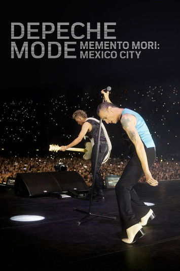 Movie poster for Depeche Mode - Memento Mori: Mexico City (2025)