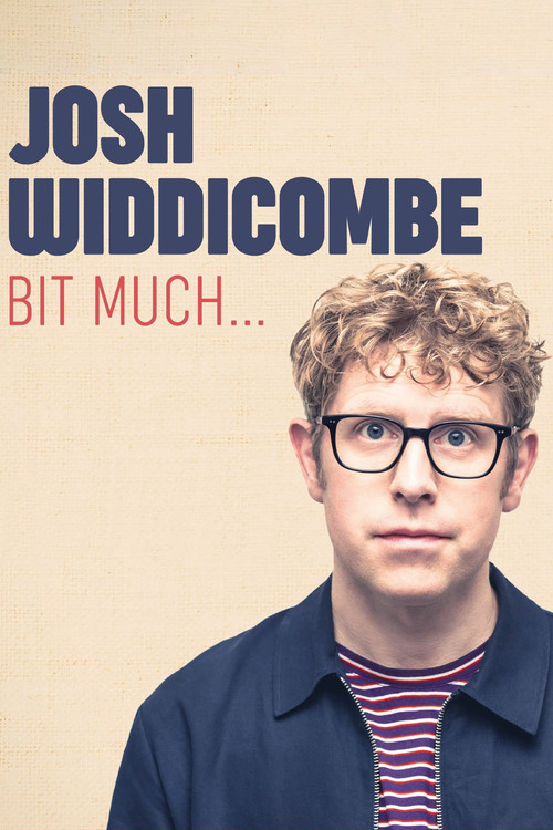 Movie poster for Josh Widdicombe: Bit Much... (2022)