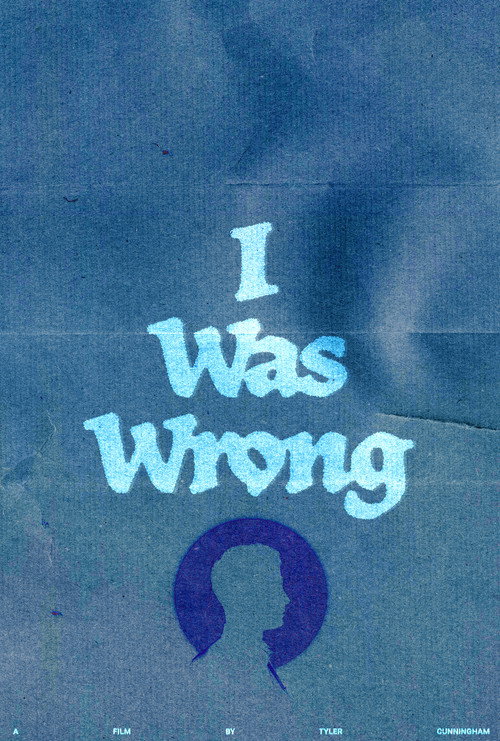 Movie poster for I Was Wrong (2023)