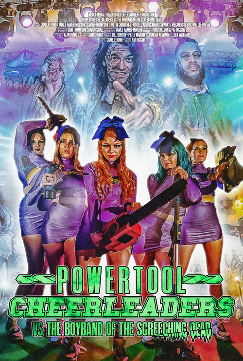 Movie poster for Powertool Cheerleaders vs the Boyband of the Screeching Dead (2022)