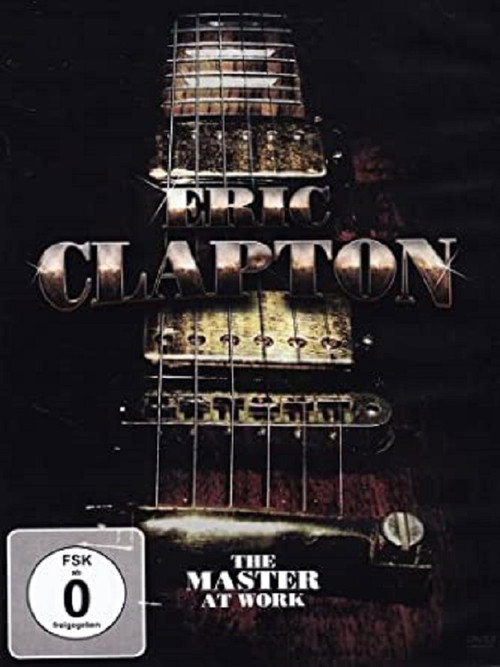 Movie poster for Eric Clapton: The Master At Work (1990)