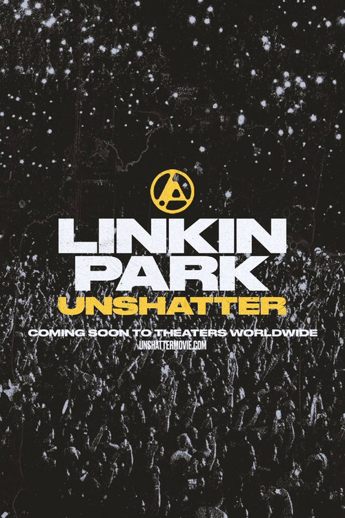 Movie poster for LINKIN PARK: UNSHATTER