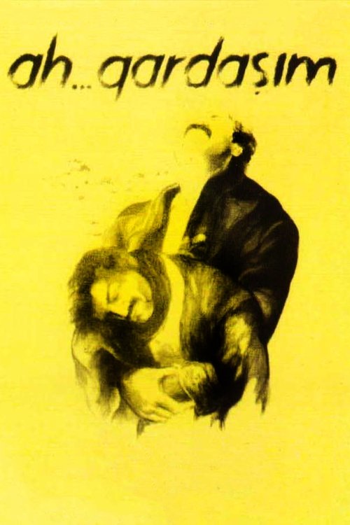 Movie poster for Ah... Gardaşım (1991)