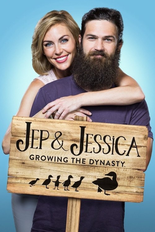 Series poster for Jep & Jessica: Growing the Dynasty (2016)