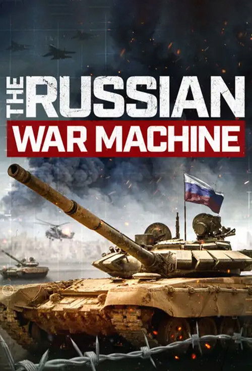 Movie poster for The Russian War Machine (2022)