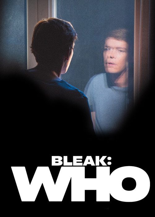 Movie poster for Bleak: Who (2022)