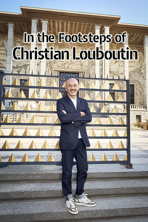 Movie poster for In the footsteps of Christian Louboutin (2020)