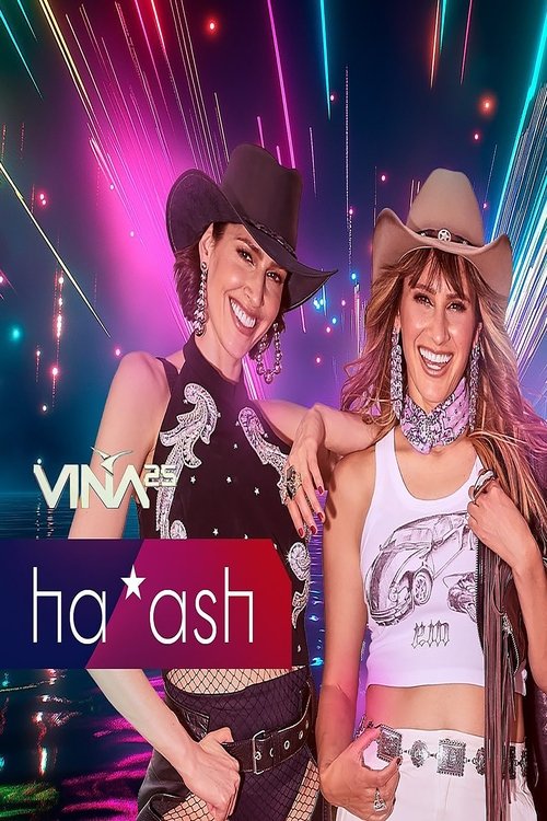 Movie poster for Festival de Viña del Mar 2025: Ha*Ash (2025)