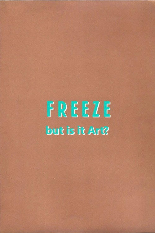 Movie poster for Freeze: But is it Art? (1994)