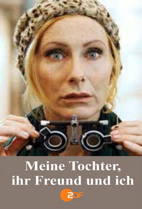 Movie poster for Meine Tochter, ihr Freund und ich (2012)