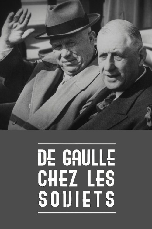 Movie poster for De Gaulle chez les Soviets (2016)
