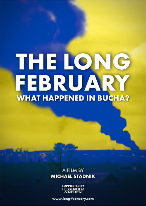 Movie poster for The long february - What happened in Bucha? (2025)