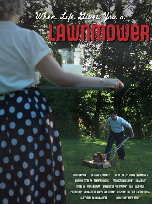 Movie poster for When Life Gives You A Lawnmower