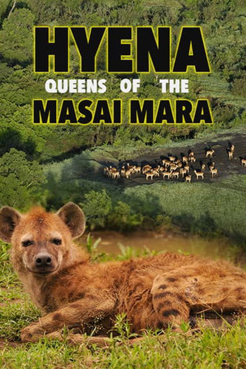 Movie poster for Hyena: Queen of the Masai Mara (2012)