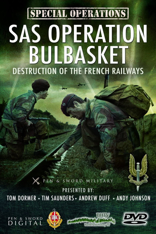 Movie poster for SAS Operation Bulbasket: Part 2 - Destruction of the French railways (2012)