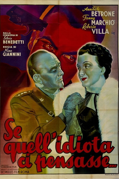 Movie poster for Se quell'idiota ci pensasse... (1939)