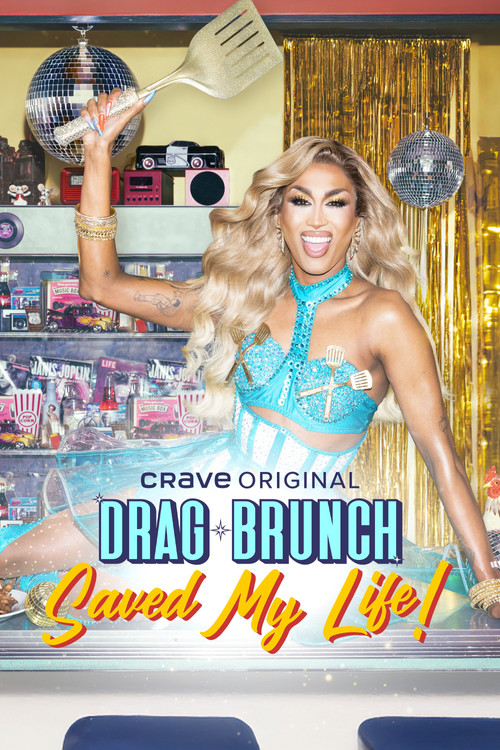 Drag Brunch Saved My Life poster