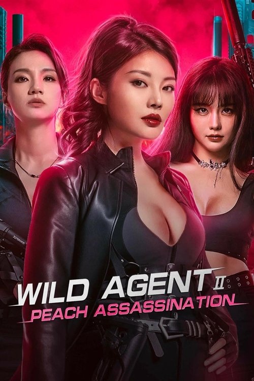 Movie poster for Wild Agent 2: Peach Assassination (2024)
