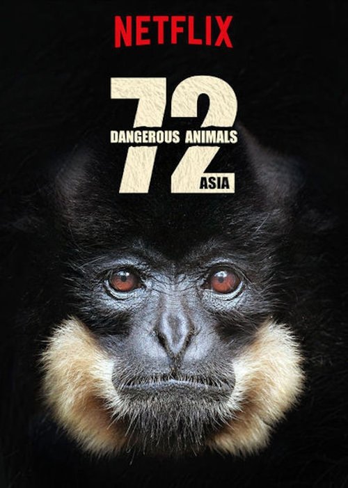 Series poster for 72 Dangerous Animals: Asia (2018)