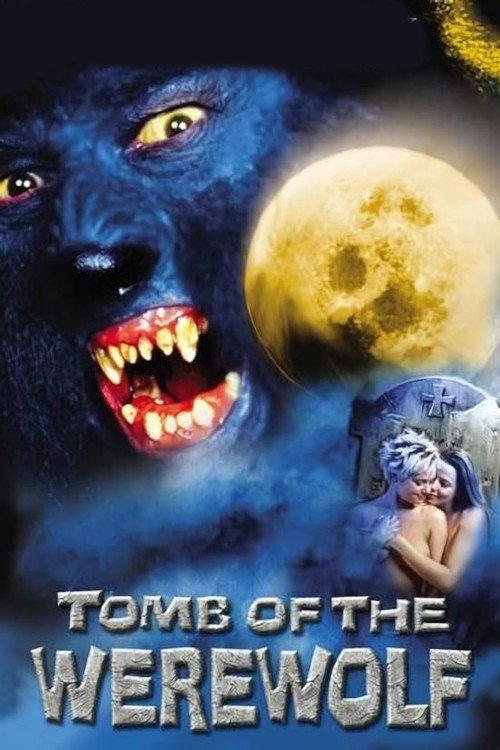Movie poster for Tomb of the Werewolf (2004)