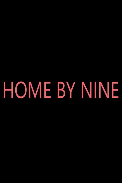 Movie poster for Home by Nine (2022)