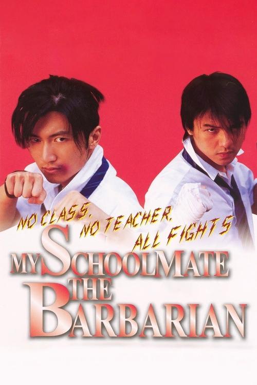 Movie poster for My Schoolmate, the Barbarian (2001)