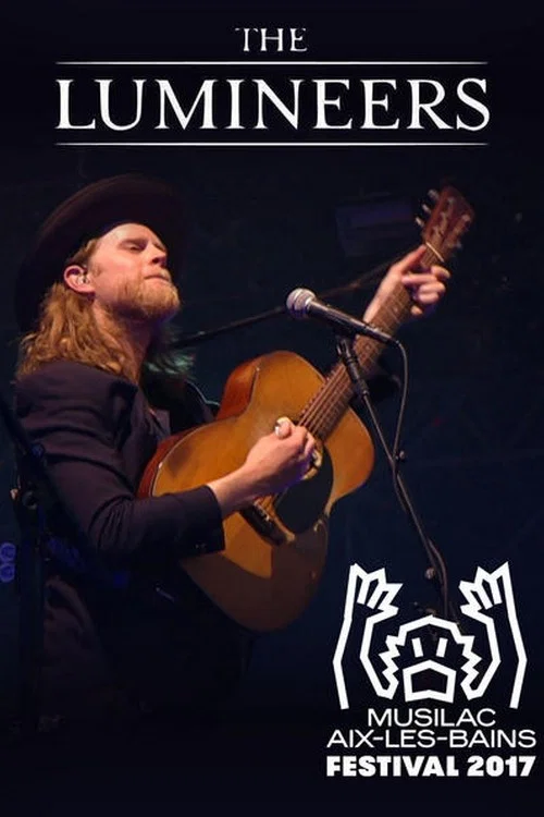 Movie poster for The Lumineers: Live at Musilac Festival (2017)