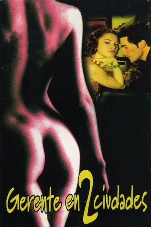 Movie poster for Gerente en dos ciudades (2003)