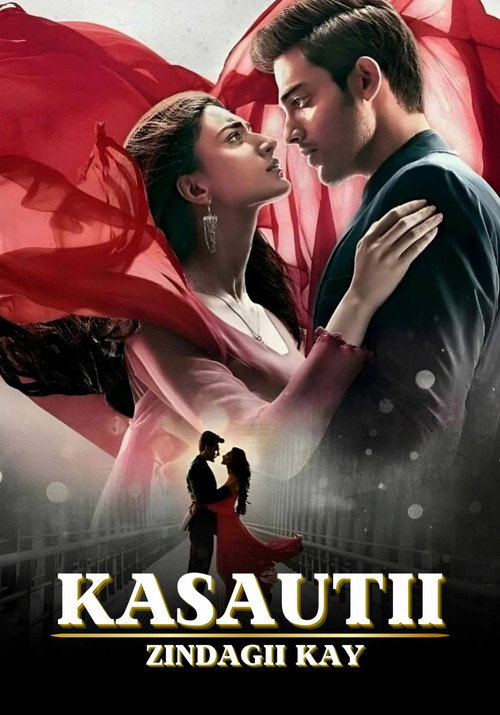 Series poster for Kasauti Zindagii Kay (2018)