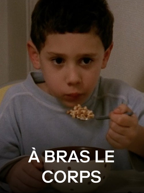 Movie poster for À bras le corps (2005)