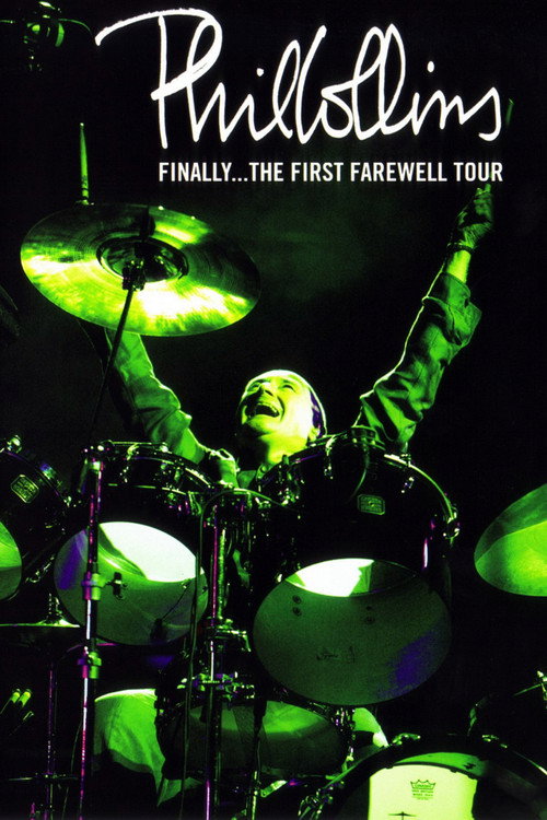 Movie poster for Phil Collins: Finally... The First Farewell Tour (2004)