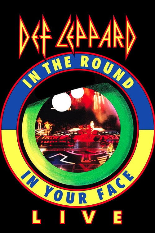 Movie poster for Def Leppard: Live - In The Round, In Your Face (1989)