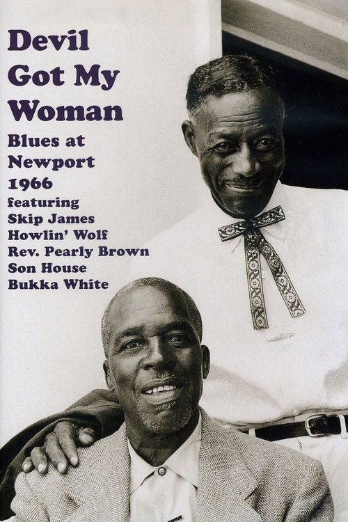Movie poster for Devil Got My Woman: Blues at Newport 1966 (1996)