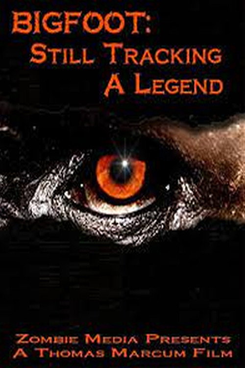 Movie poster for Bigfoot Still Tracking a Legend (2015)