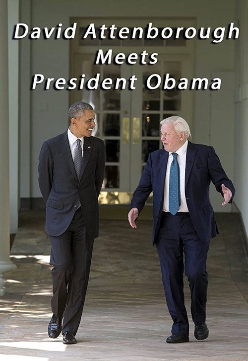 Movie poster for David Attenborough Meets President Obama (2015)