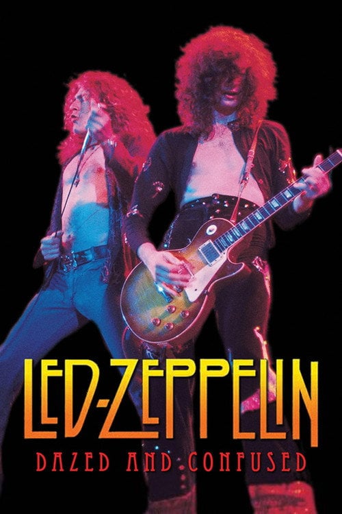 Movie poster for Led Zeppelin: Dazed & Confused (2009)