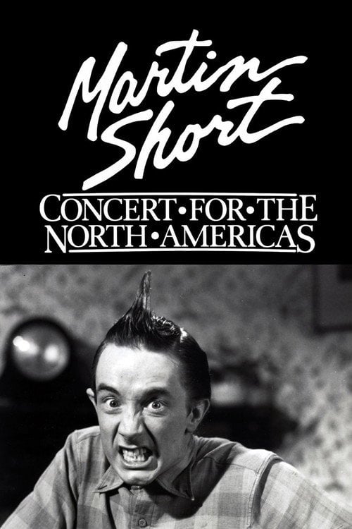 Movie poster for Martin Short: Concert for the North Americas (1985)