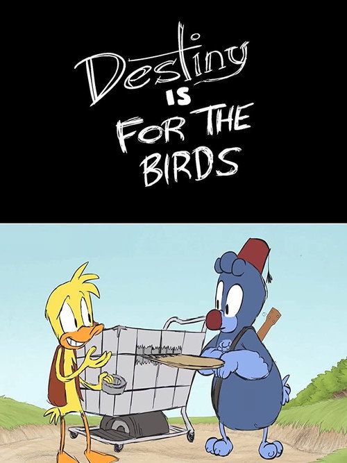 Movie poster for Destiny is for the Birds (2011)