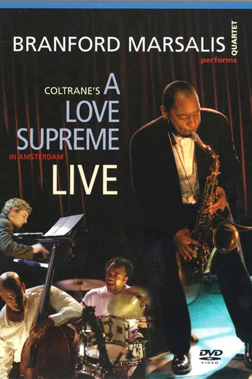 Movie poster for Branford Marsalis: A Love Supreme Live In Amsterdam (2003)