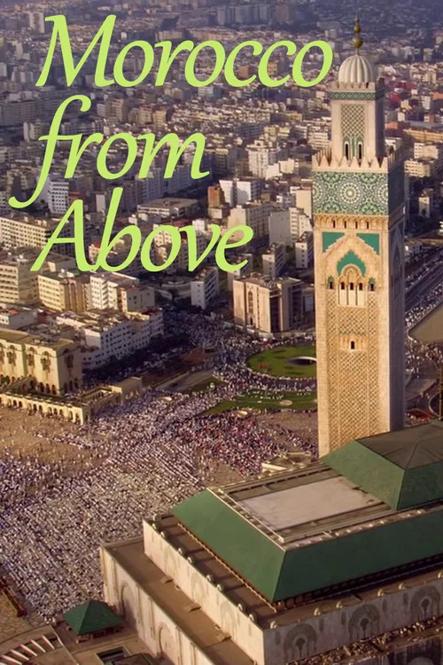 Movie poster for Morocco from Above (2017)