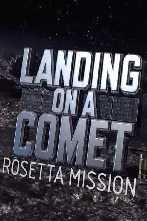 Movie poster for Landing On A Comet: Rosetta Mission (2014)