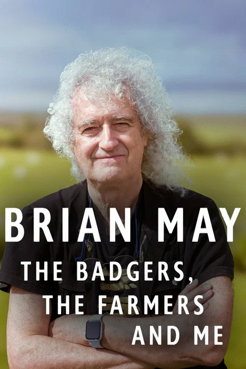 Movie poster for Brian May: The Badgers, the Farmers and Me (2024)