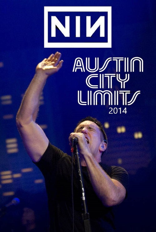 Movie poster for Nine Inch Nails - Austin City Limits (2014)