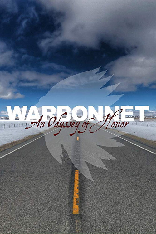 Movie poster for Warbonnet: An Odyssey of Honor (2018)