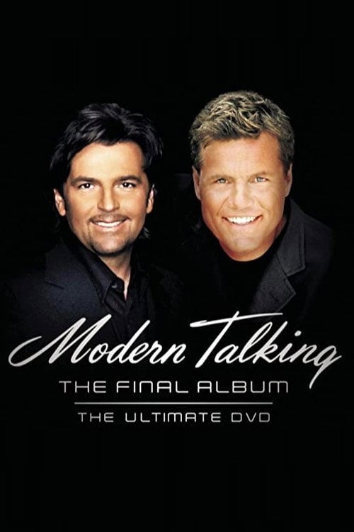 Movie poster for Modern Talking: The Final Album - Ultimate DVD (2003)