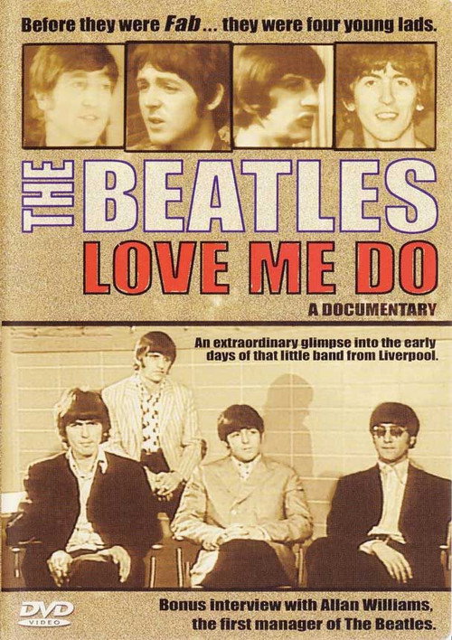 Movie poster for The Beatles: Love Me Do - A Documentary (2005)