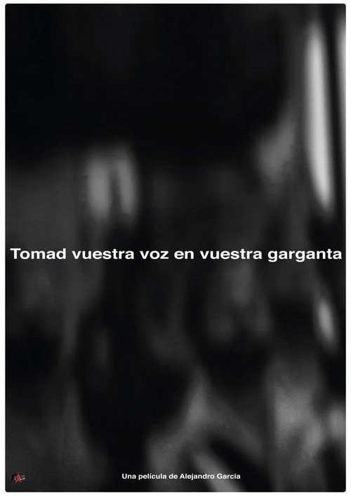 Movie poster for Tomad nuestra voz en vuestras gargantas (2017)